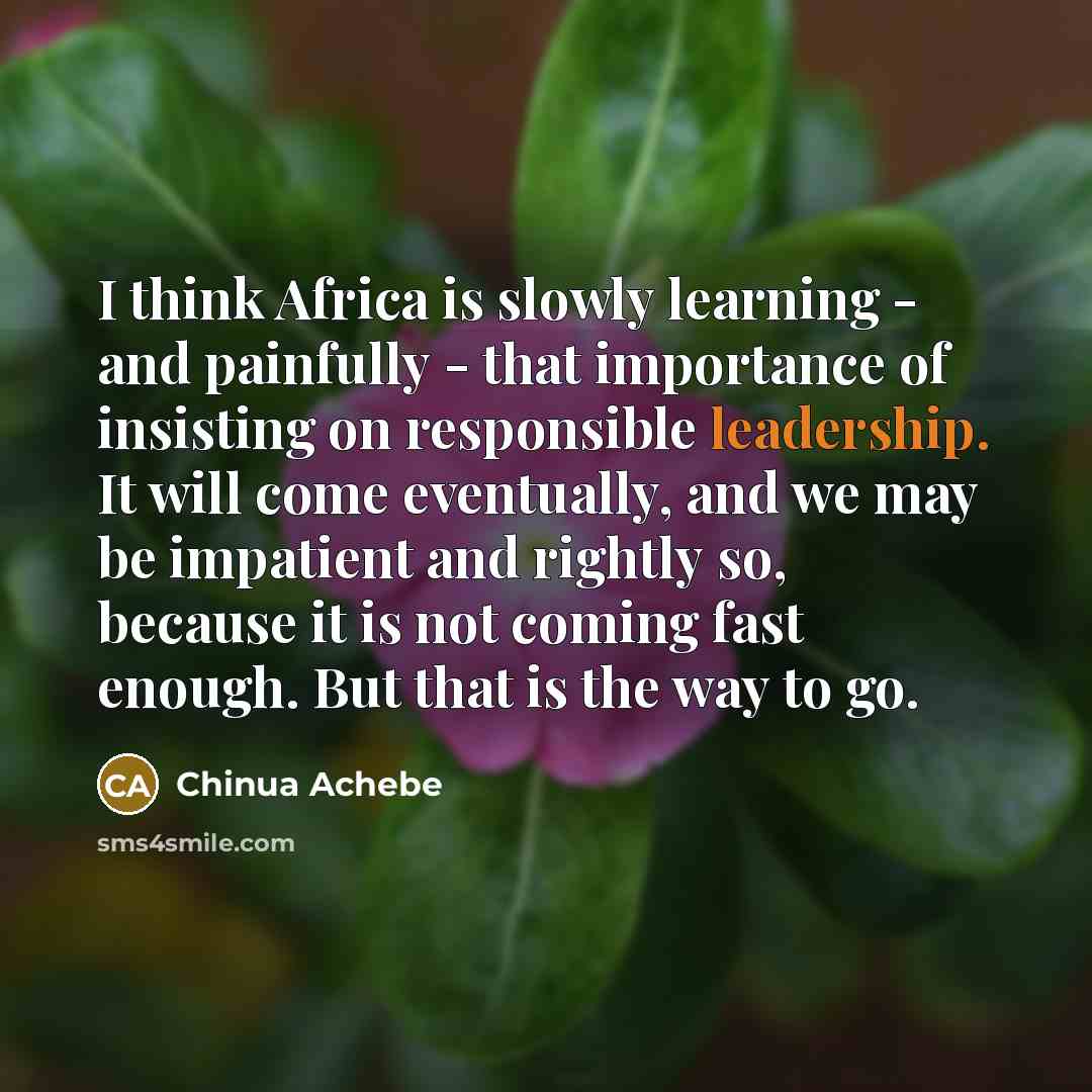 “I think Africa is slowly learning - and painfully -…” quote by Chinua Achebe