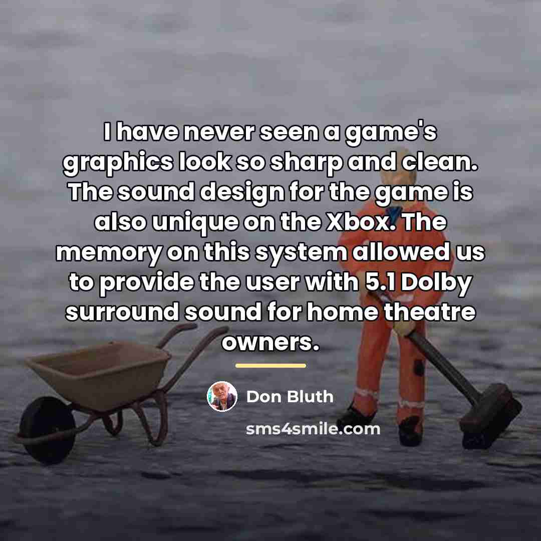 “I have never seen a game's graphics look so sharp…” quote by Don Bluth