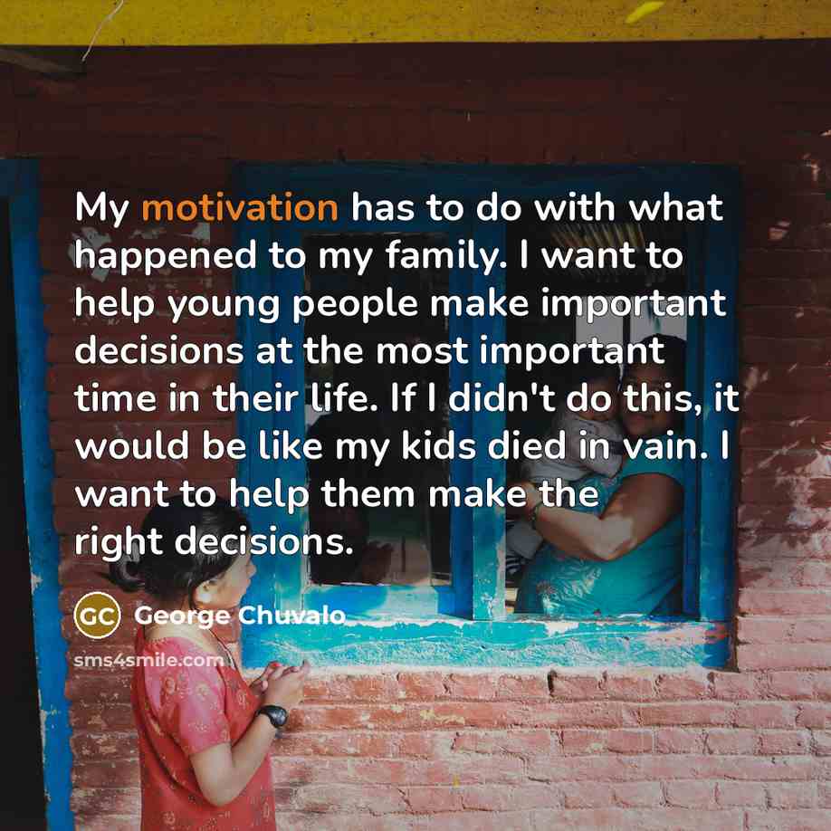 “My motivation has to do with what happened to my…” quote by George Chuvalo