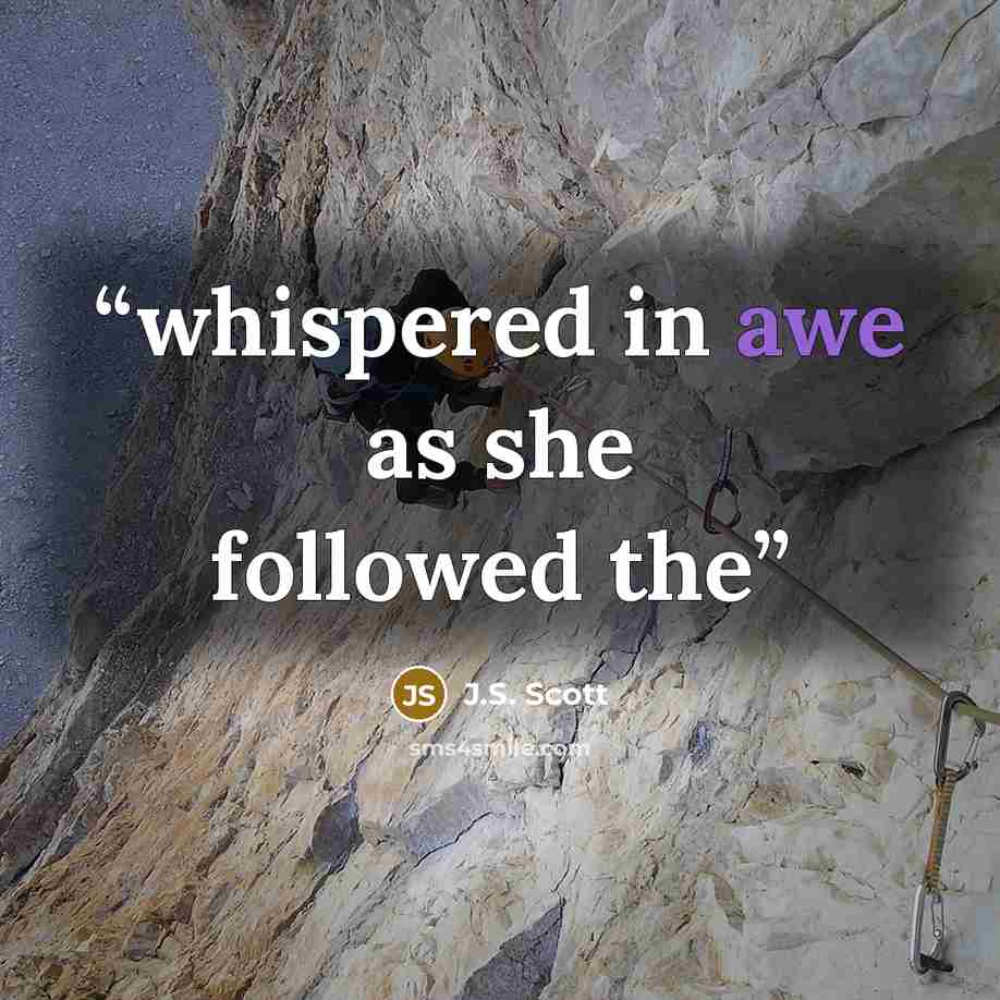 “whispered in awe as she followed the” quote by J.S. Scott