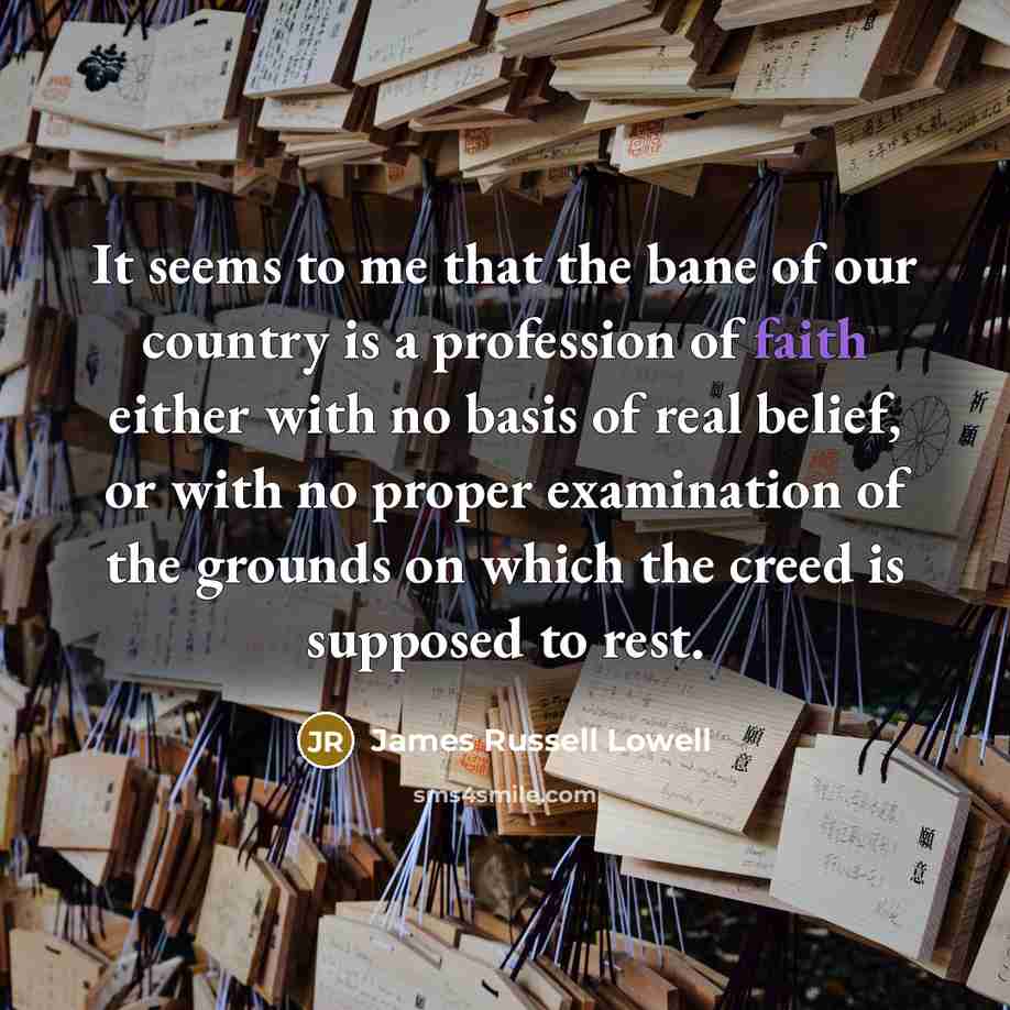 “It seems to me that the bane of our country…” quote by James Russell Lowell