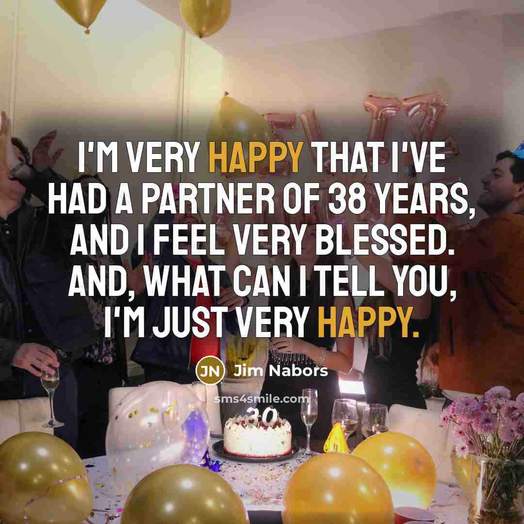“I'm very happy that I've had a partner of 38…” quote by Jim Nabors