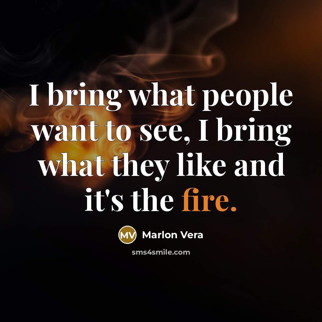 “I bring what people want to see, I bring what…” quote by Marlon Vera