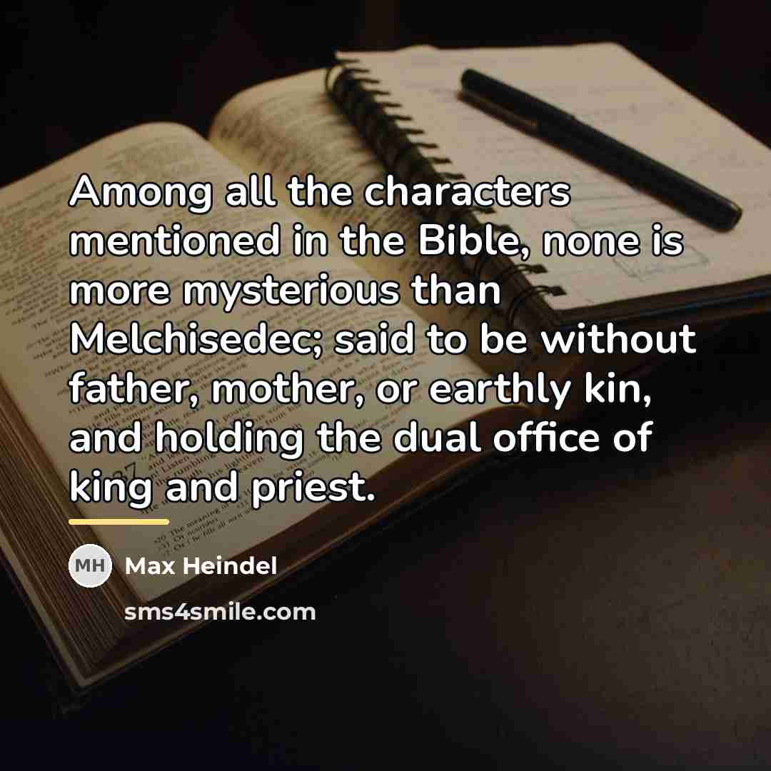 “Among all the characters mentioned in the Bible, none is…” quote by Max Heindel
