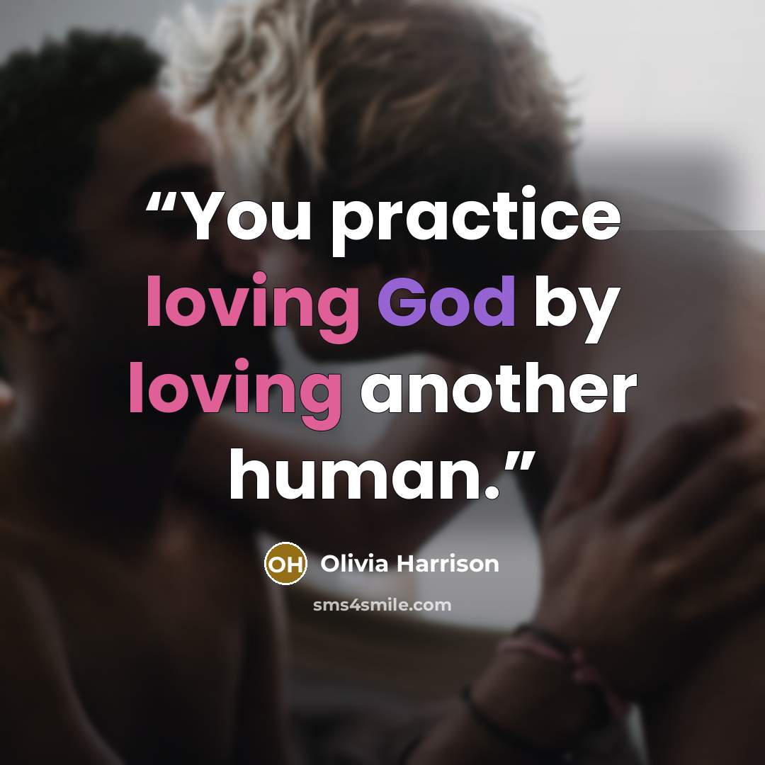 “You practice loving God by loving another human.” quote by Olivia Harrison