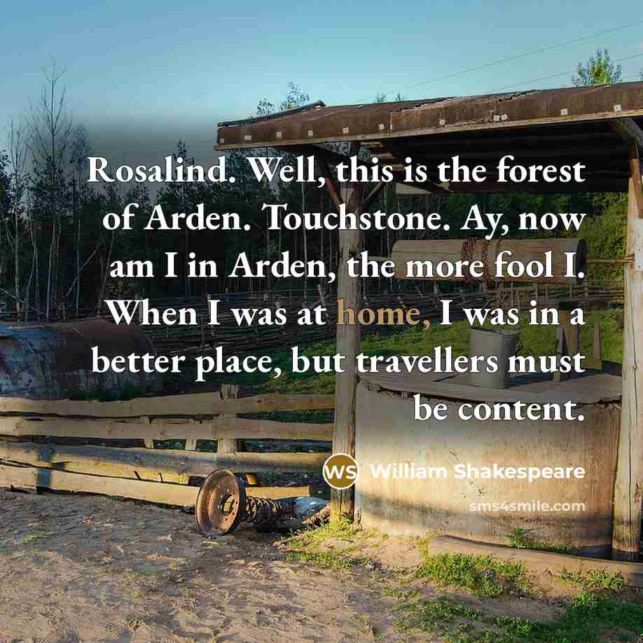 “Rosalind. Well, this is the forest of Arden. Touchstone. Ay,…” quote by William Shakespeare