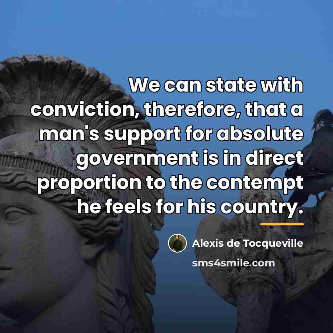 “We can state with conviction, therefore, that a man's support…” quote by Alexis de Tocqueville