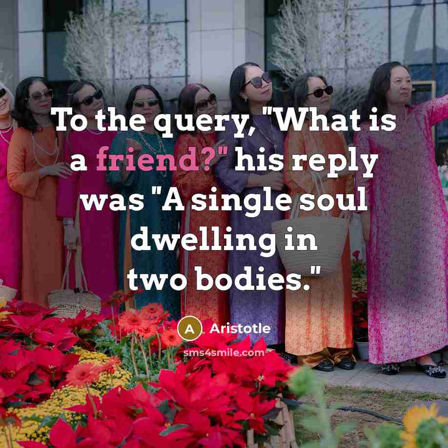 “To the query, ''What is a friend?'' his reply was…” quote by Aristotle