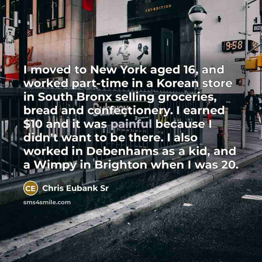“I moved to New York aged 16, and worked part-time…” quote by Chris Eubank Sr