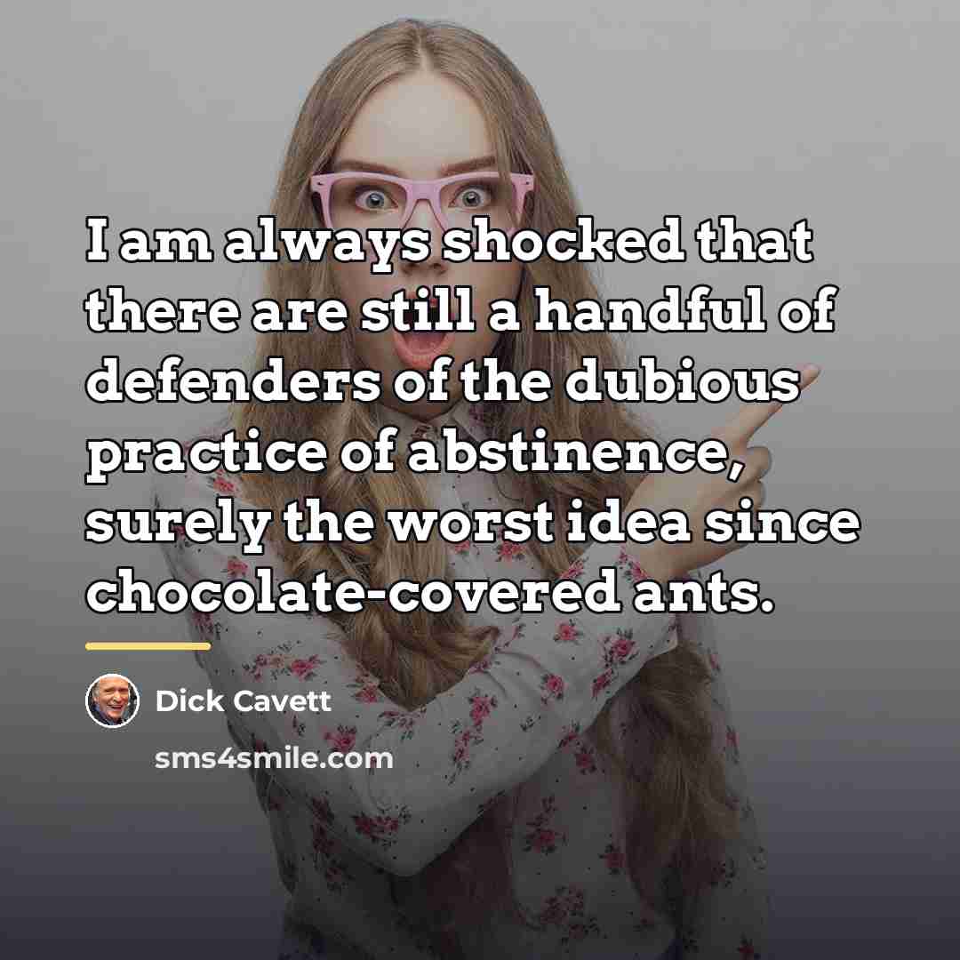 “I am always shocked that there are still a handful…” quote by Dick Cavett