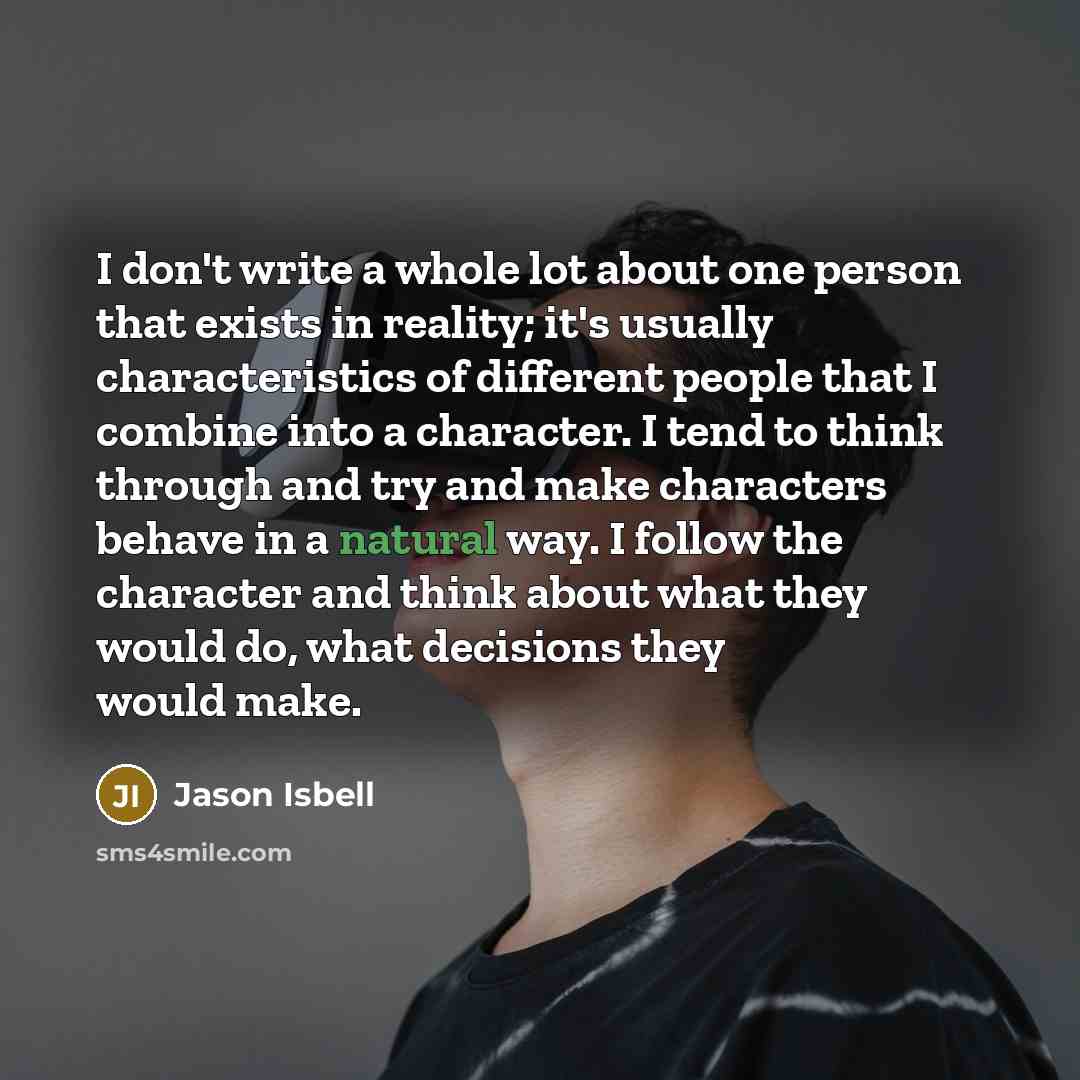 “I don't write a whole lot about one person that…” quote by Jason Isbell