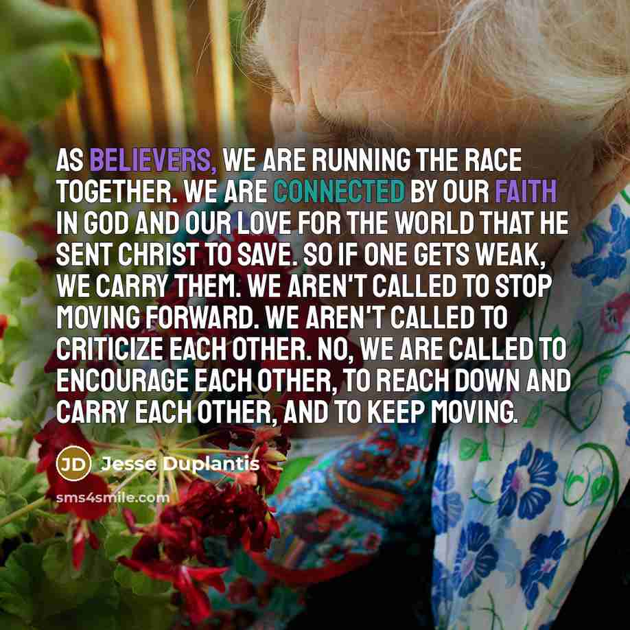 “As believers, we are running the race together. We are…” quote by Jesse Duplantis