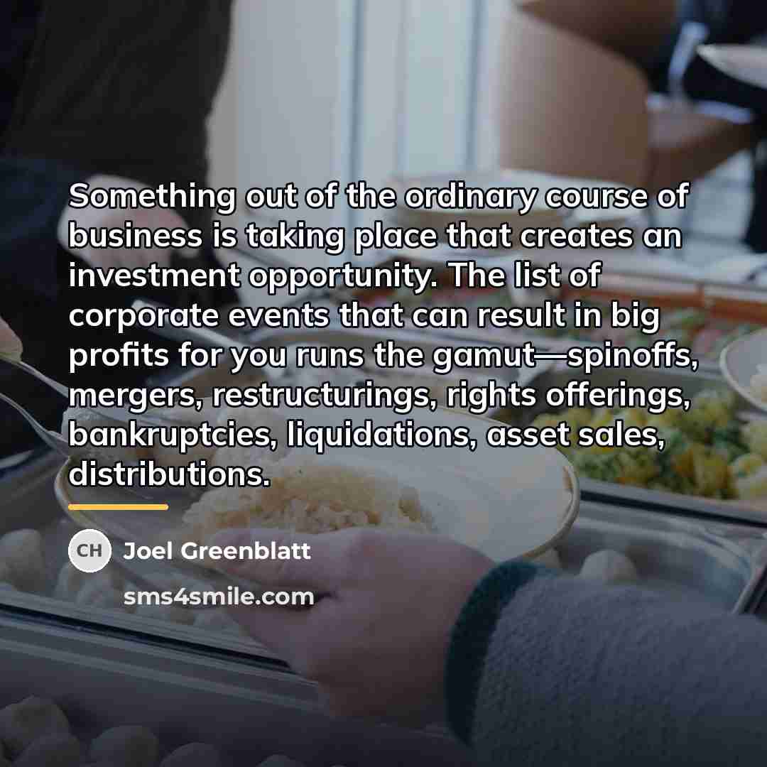“Something out of the ordinary course of business is taking…” quote by Joel Greenblatt