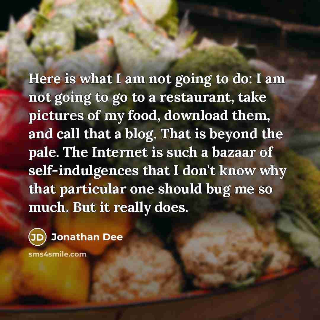 “Here is what I am not going to do: I…” quote by Jonathan Dee