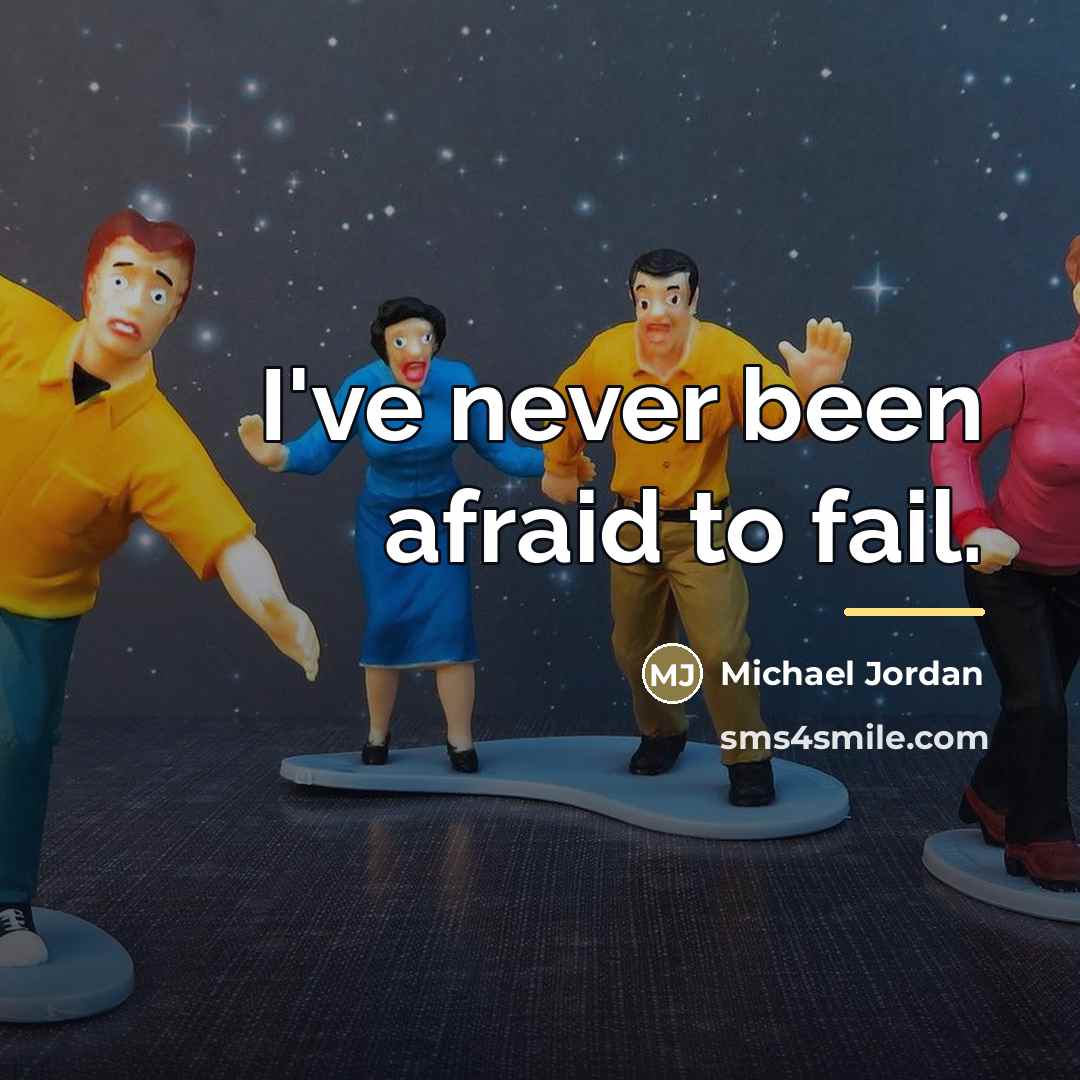 “I've never been afraid to fail.…” quote by Michael Jordan
