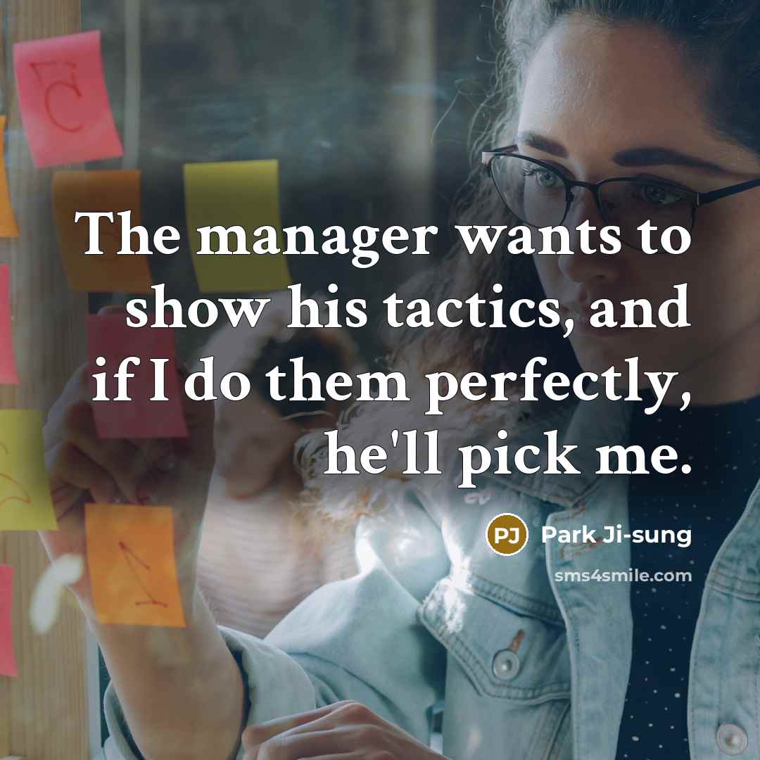 “The manager wants to show his tactics, and if I…” quote by Park Ji-sung