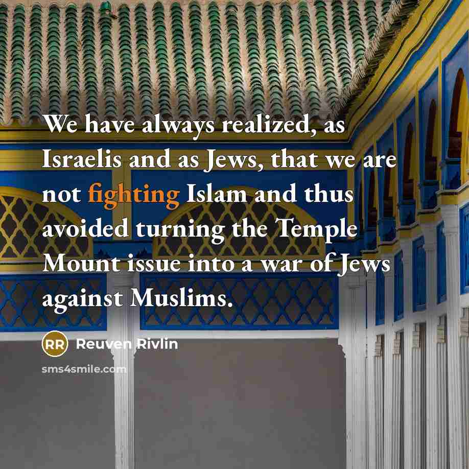 “We have always realized, as Israelis and as Jews, that…” quote by Reuven Rivlin