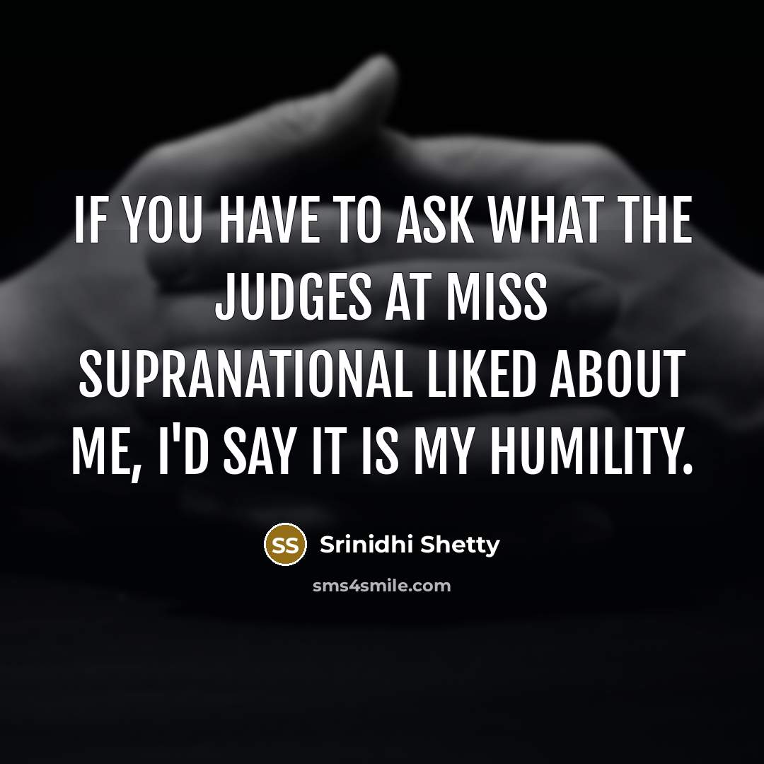 “If you have to ask what the judges at Miss…” quote by Srinidhi Shetty