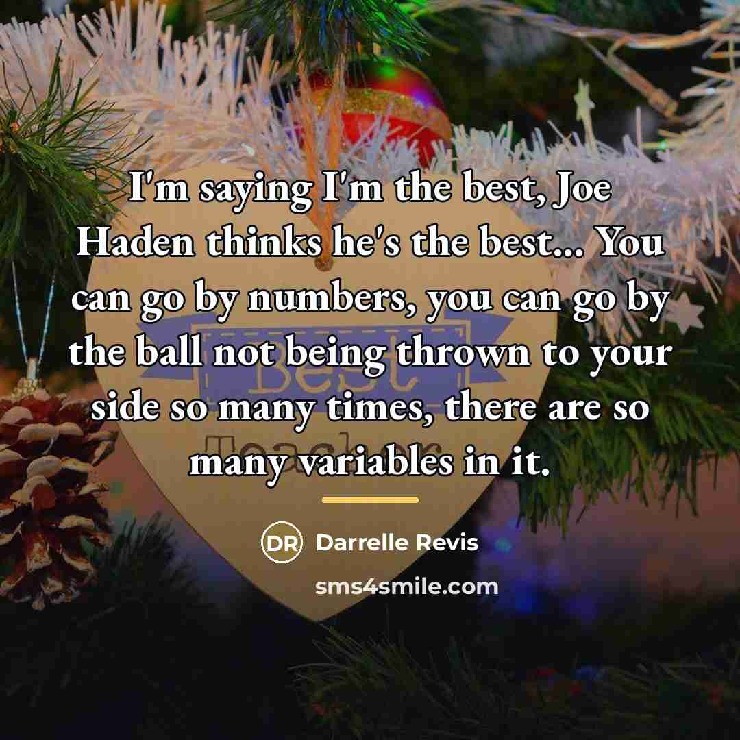 “I'm saying I'm the best, Joe Haden thinks he's the…” quote by Darrelle Revis