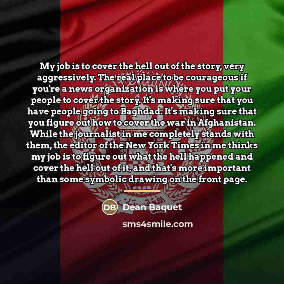 “My job is to cover the hell out of the…” quote by Dean Baquet