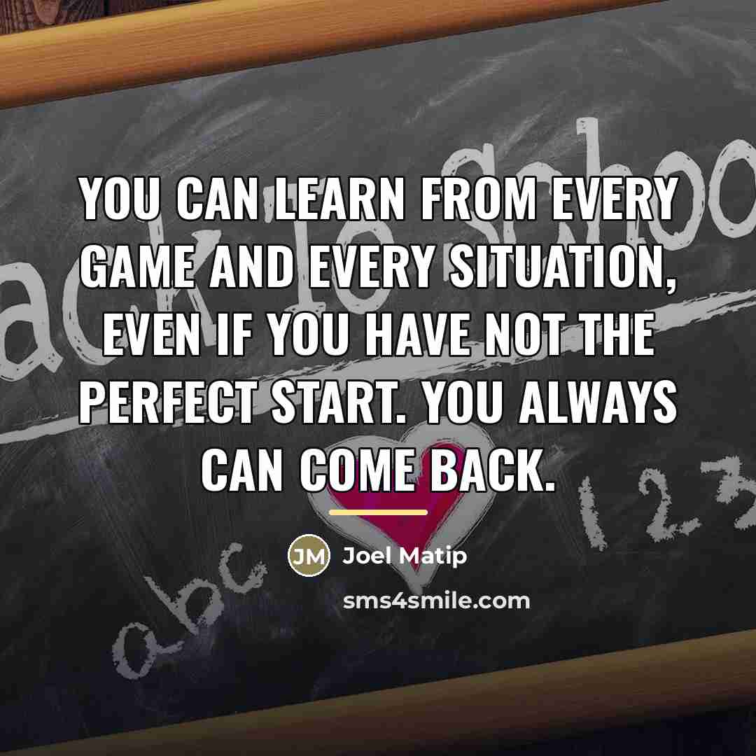 “You can learn from every game and every situation, even…” quote by Joel Matip