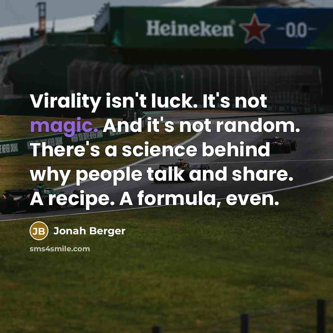 “Virality isn't luck. It's not magic. And it's not random.…” quote by Jonah Berger