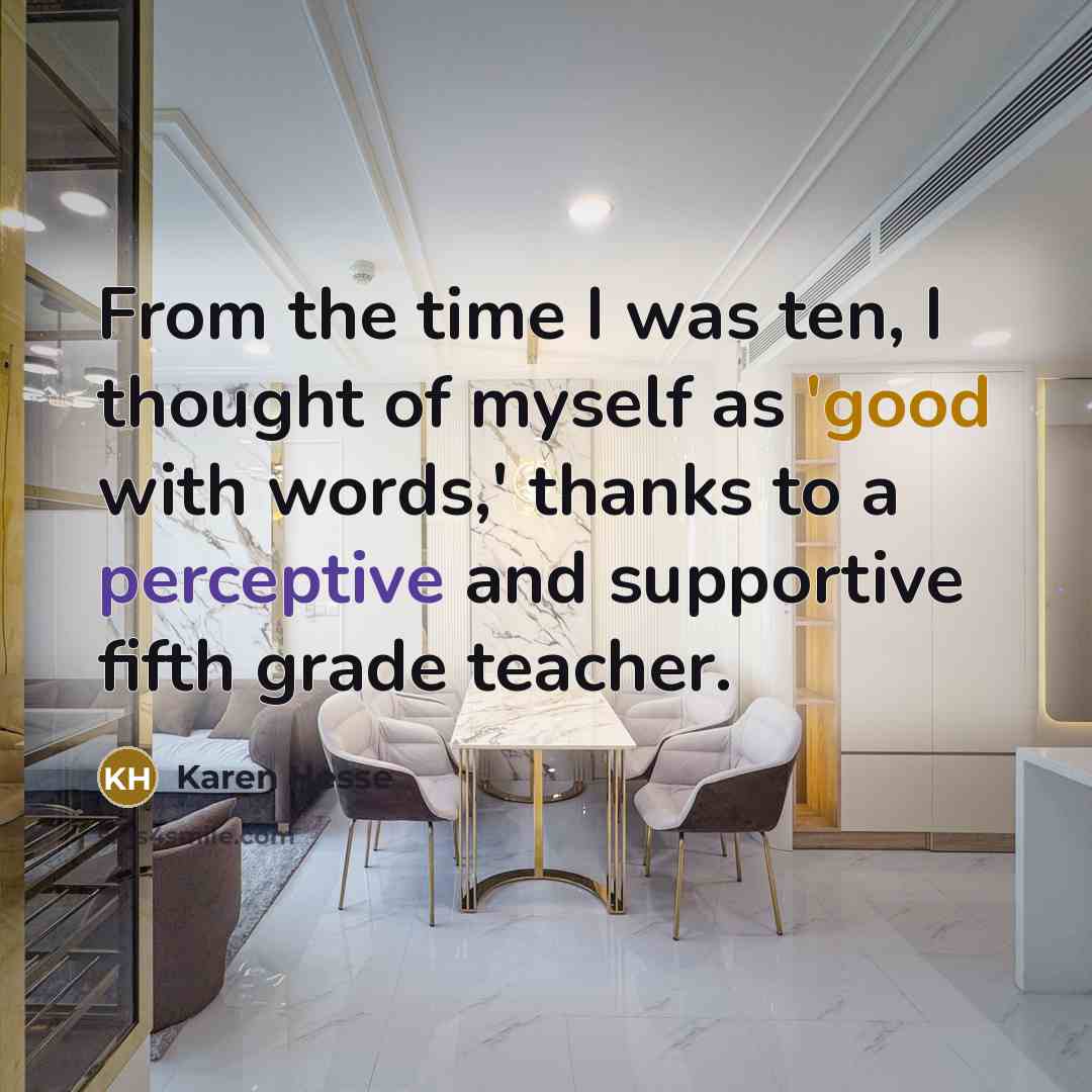 “From the time I was ten, I thought of myself…” quote by Karen Hesse