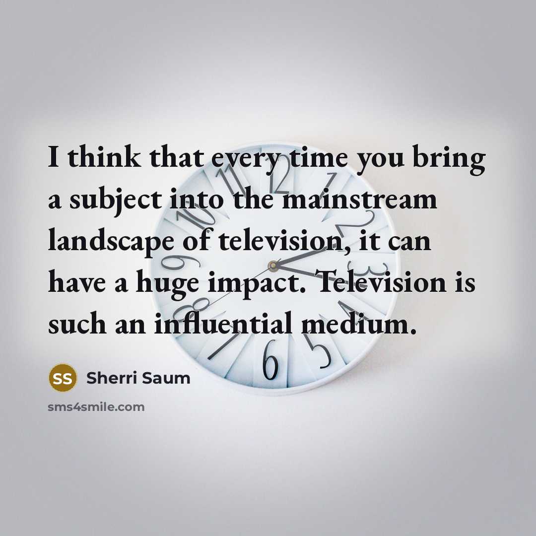 “I think that every time you bring a subject into…” quote by Sherri Saum