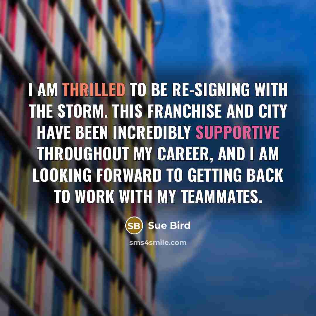 “I am thrilled to be re-signing with the Storm. This…” quote by Sue Bird