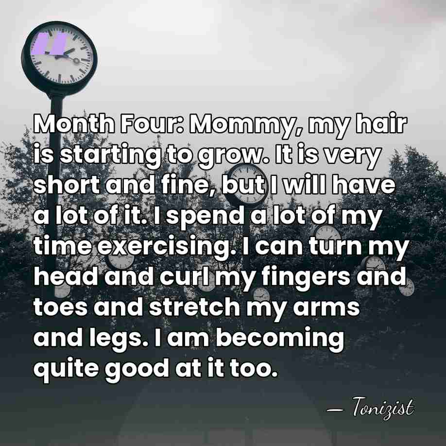 Month Four: Mommy, my hair is starting to grow. It is very&hellip; - Tonizist