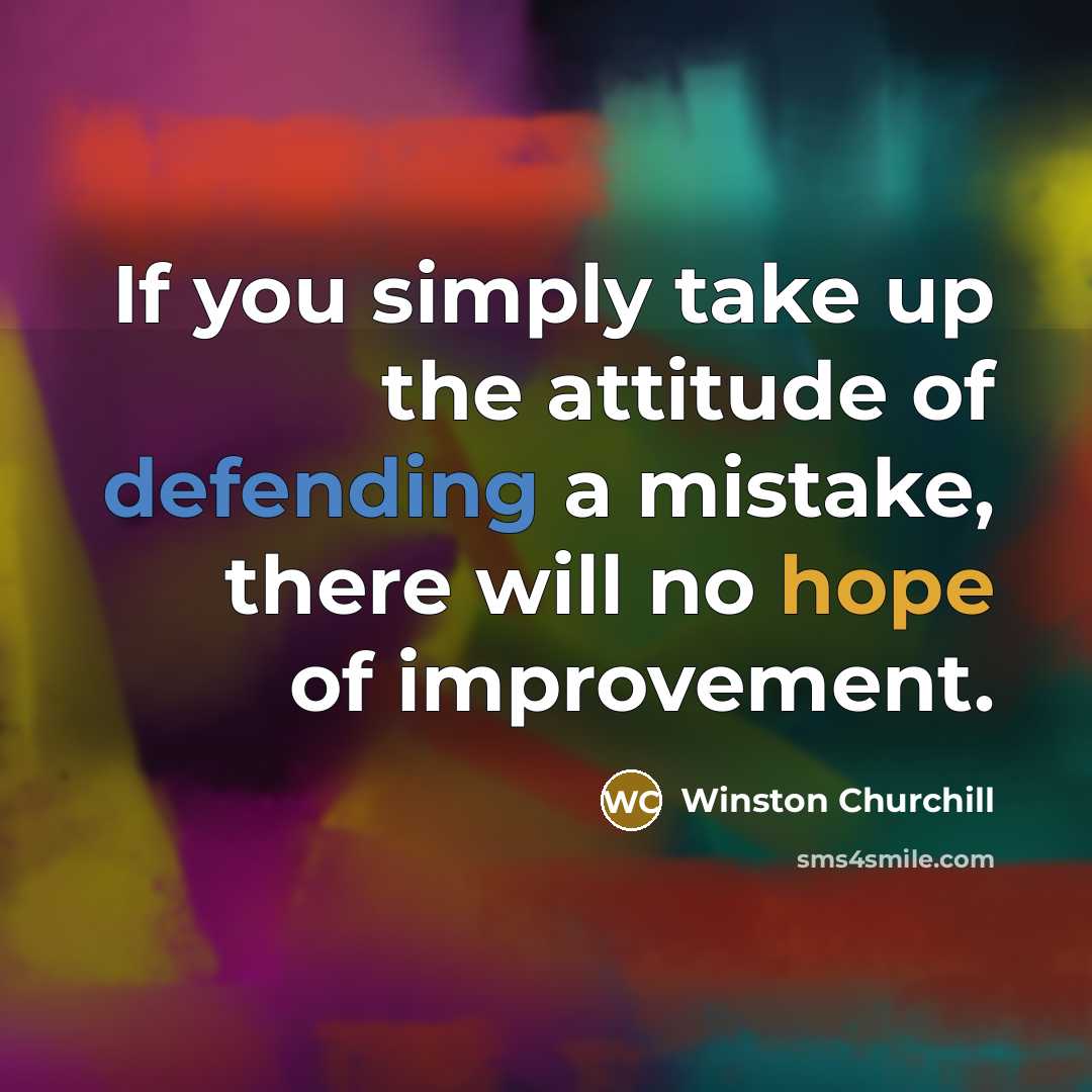 “If you simply take up the attitude of defending a…” quote by Winston Churchill