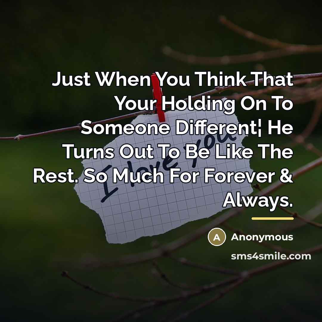 “Just When You Think That Your Holding On To Someone…” quote by Anonymous