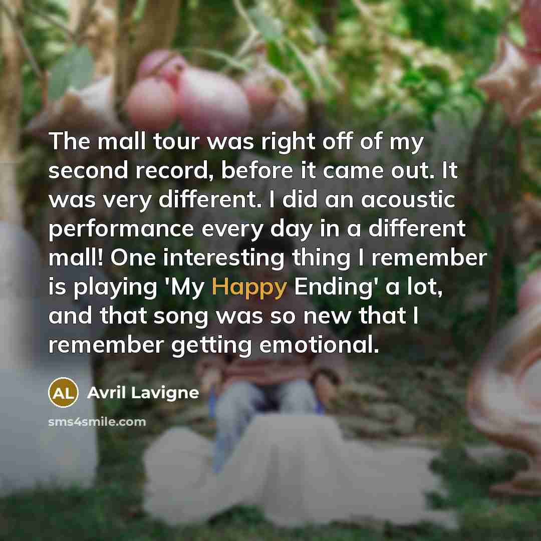 “The mall tour was right off of my second record,…” quote by Avril Lavigne