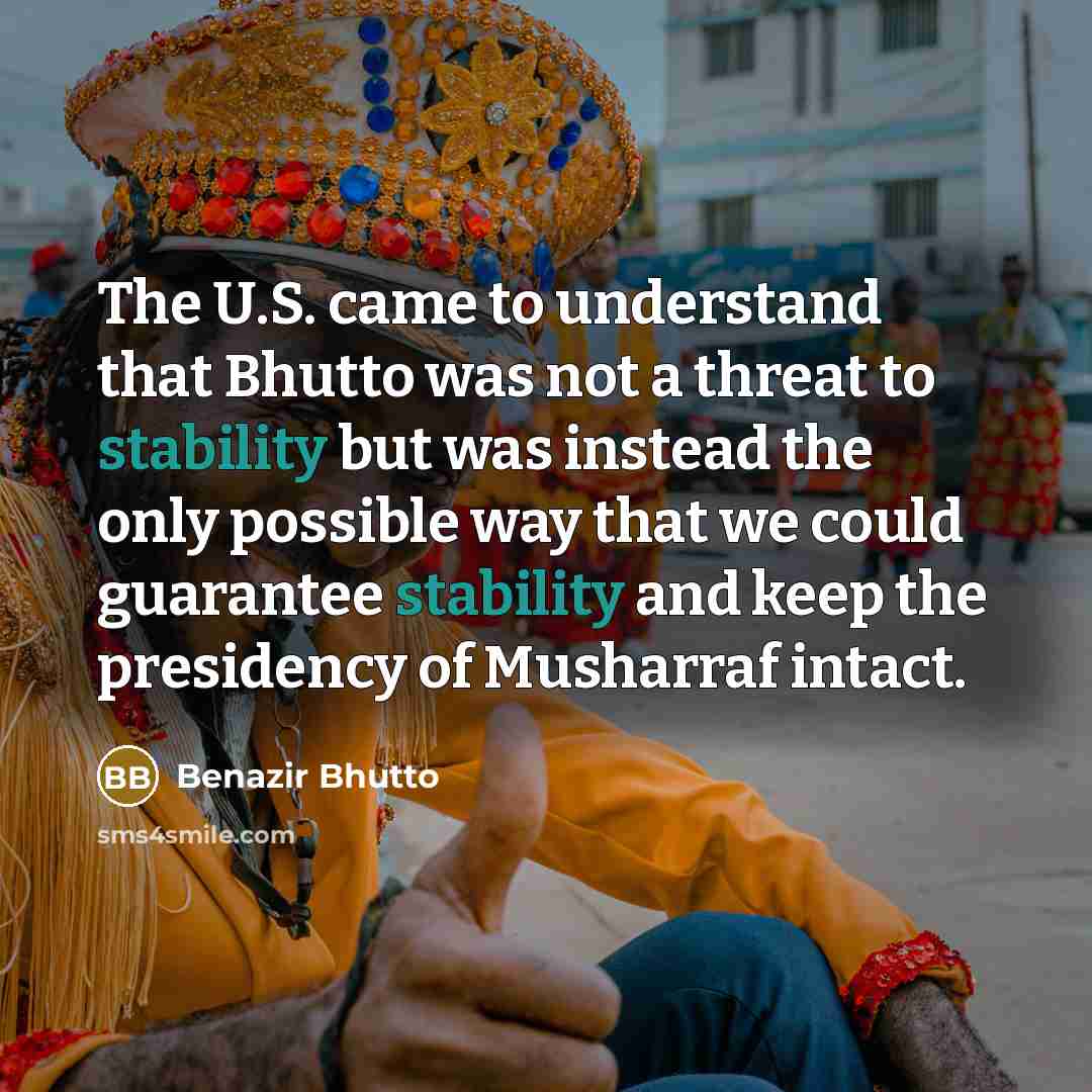 “The U.S. came to understand that Bhutto was not a…” quote by Benazir Bhutto