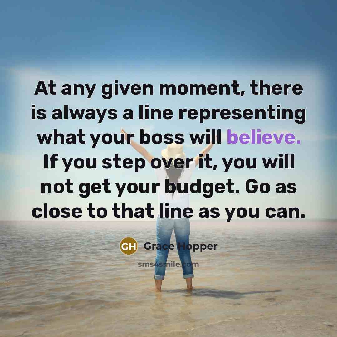 “At any given moment, there is always a line representing…” quote by Grace Hopper