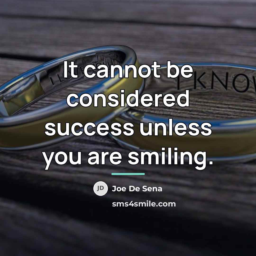 “It cannot be considered success unless you are smiling.…” quote by Joe De Sena