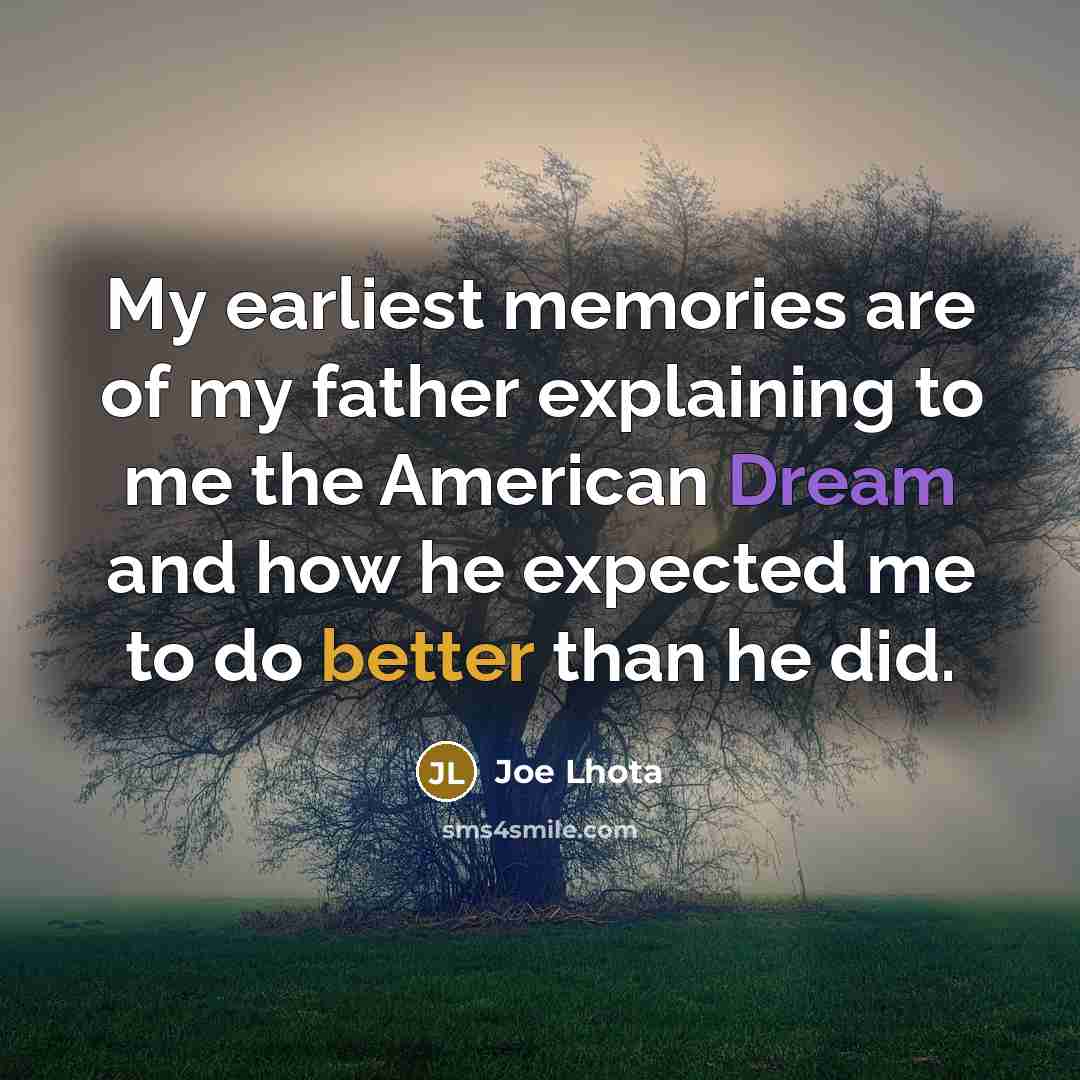 “My earliest memories are of my father explaining to me…” quote by Joe Lhota