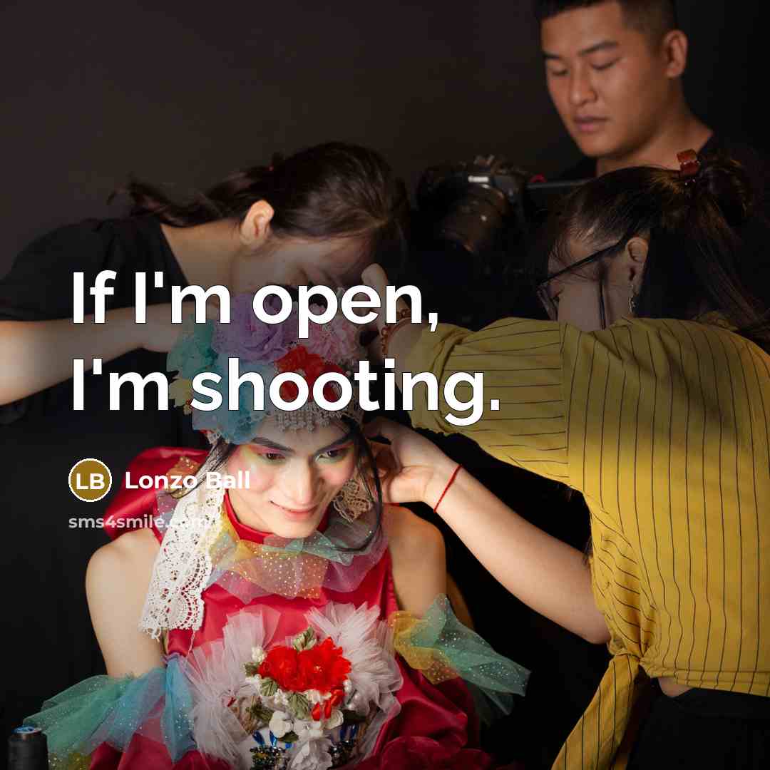“If I'm open, I'm shooting.…” quote by Lonzo Ball