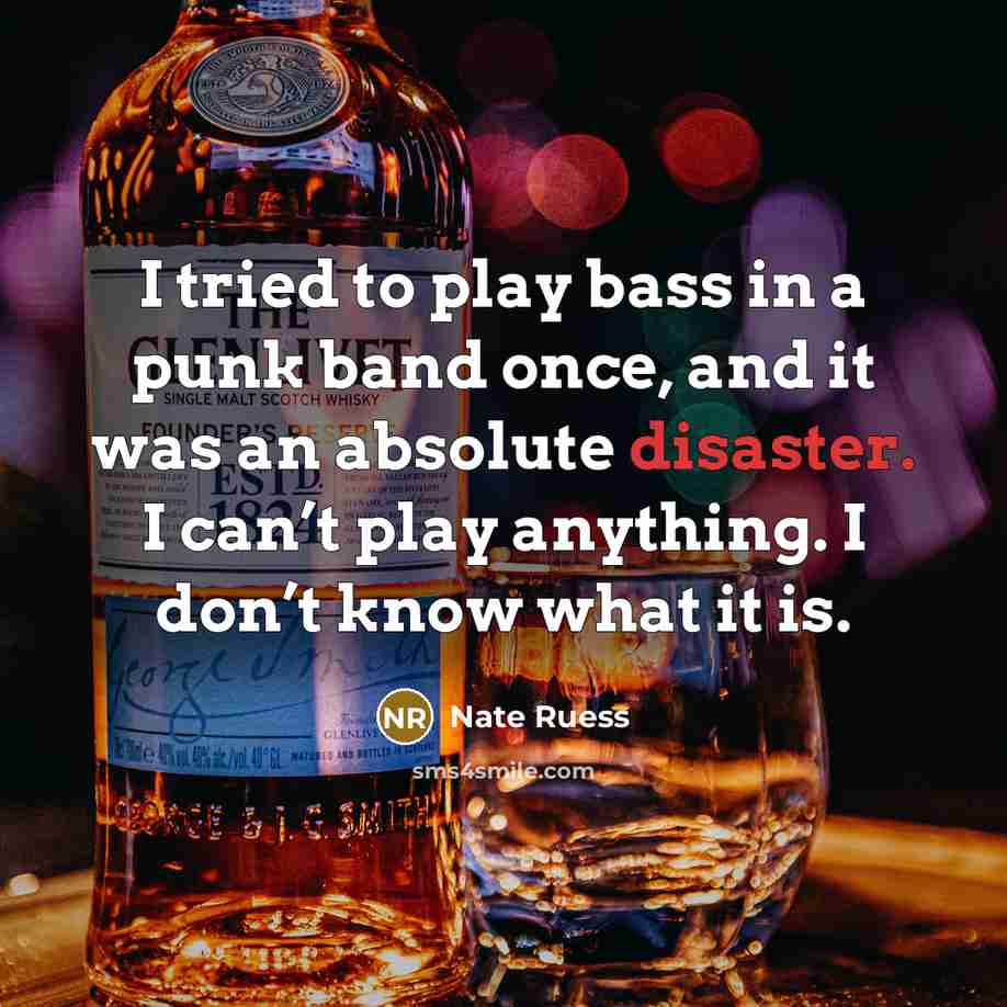 “I tried to play bass in a punk band once,…” quote by Nate Ruess