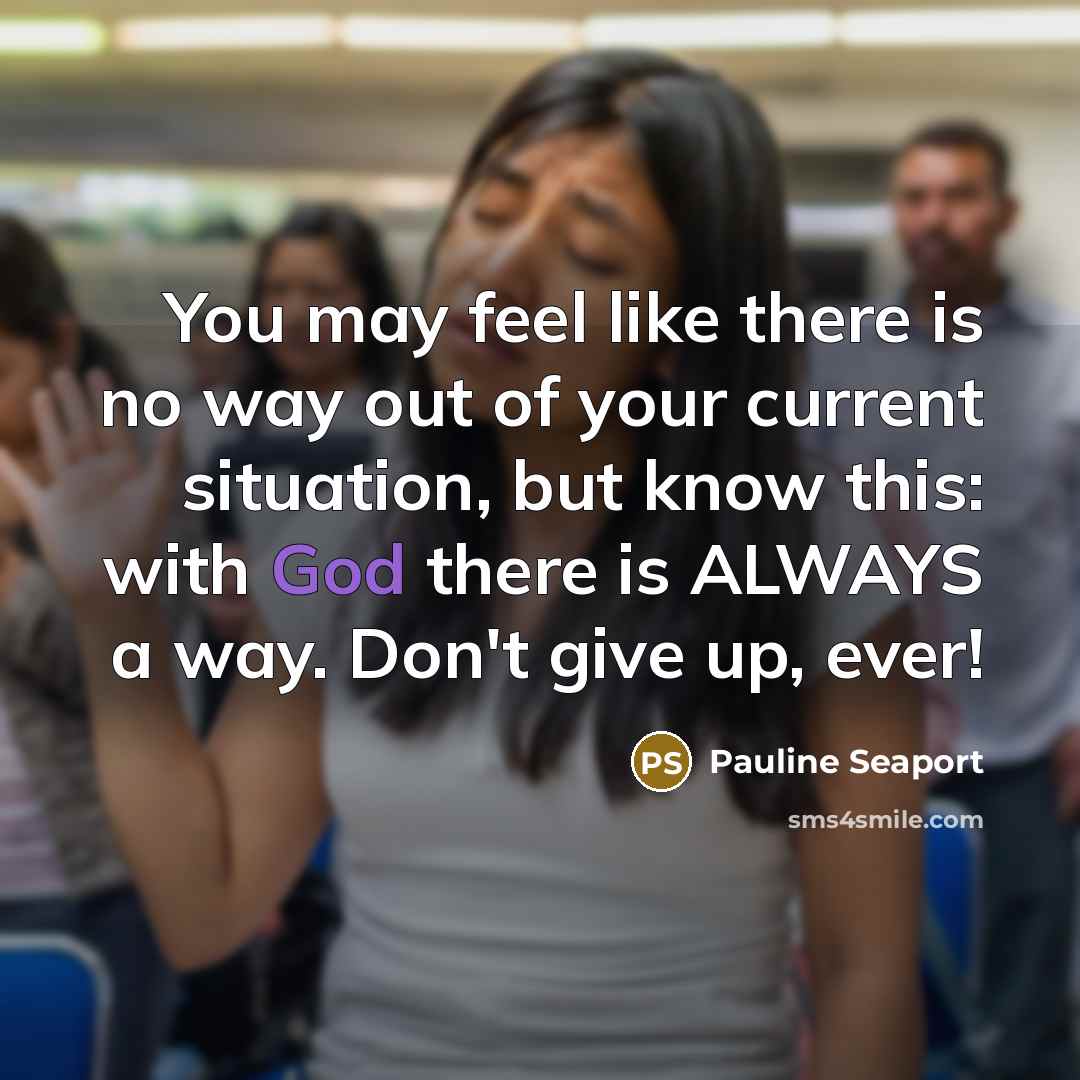 “You may feel like there is no way out of…” quote by Pauline Seaport