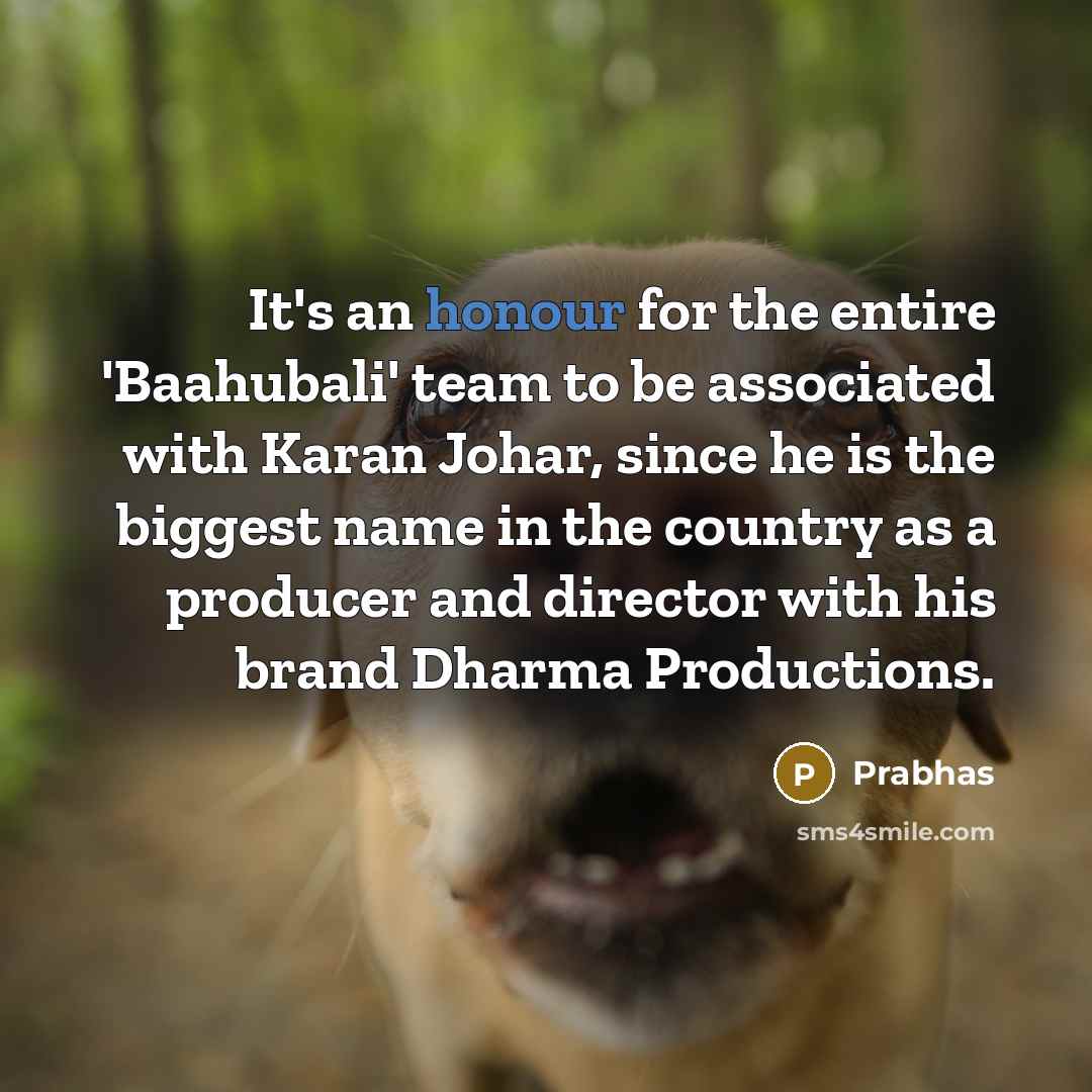 “It's an honour for the entire 'Baahubali' team to be…” quote by Prabhas