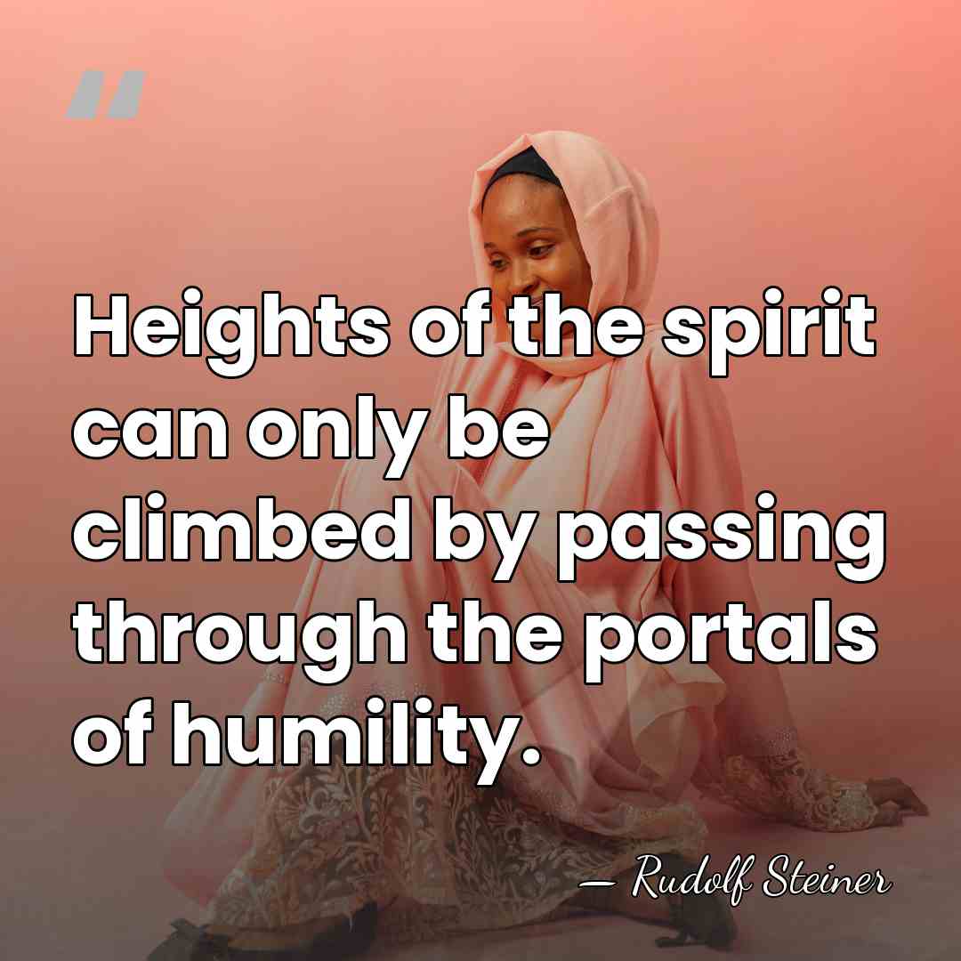 Heights of the spirit can only be climbed by passing through the&hellip; - Rudolf Steiner