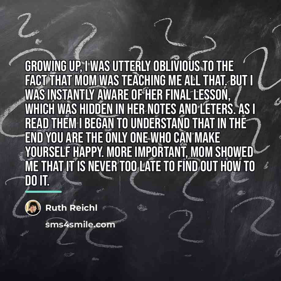 “Growing up, I was utterly oblivious to the fact that…” quote by Ruth Reichl