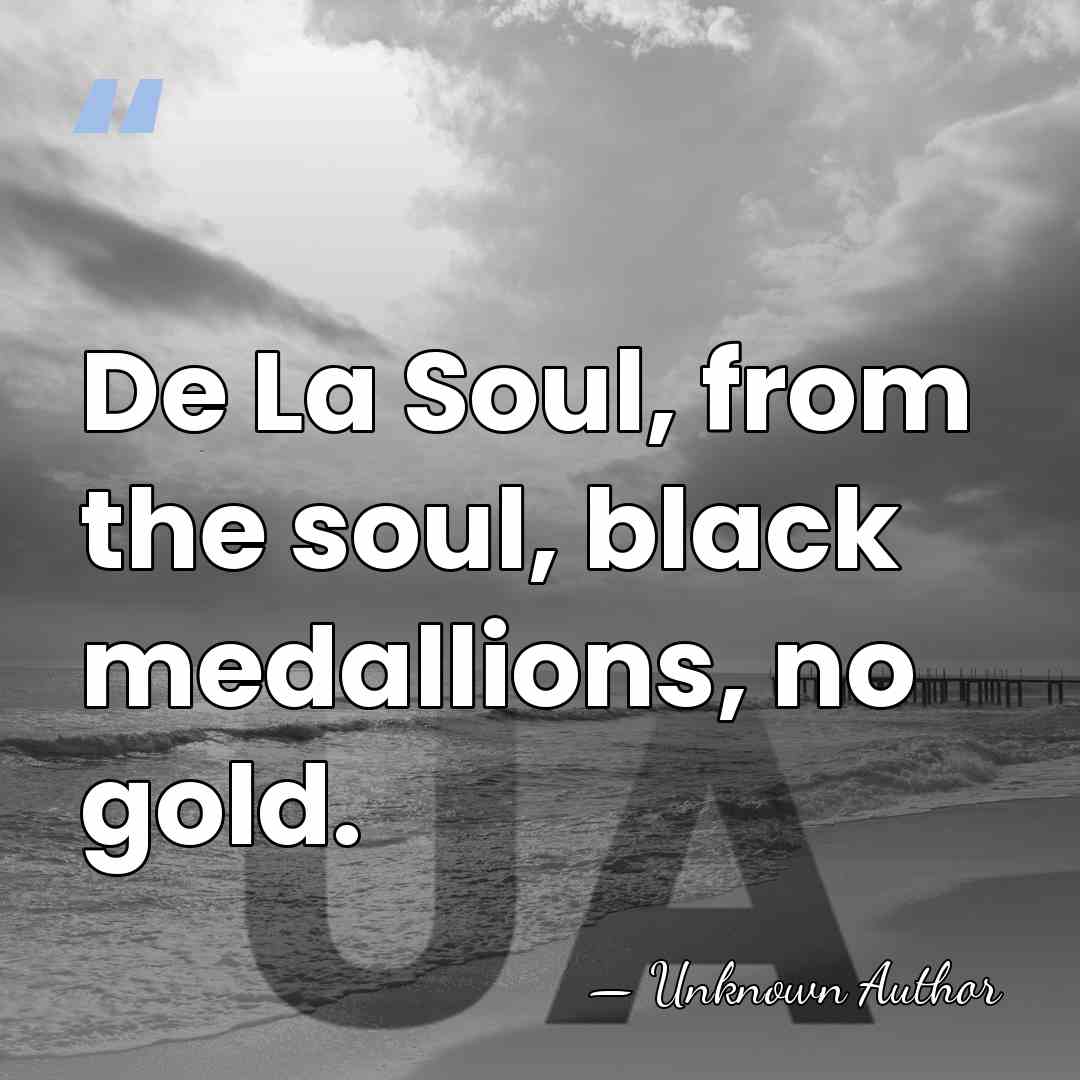 De La Soul, from the soul, black medallions, no gold. - Afrika Baby Bam