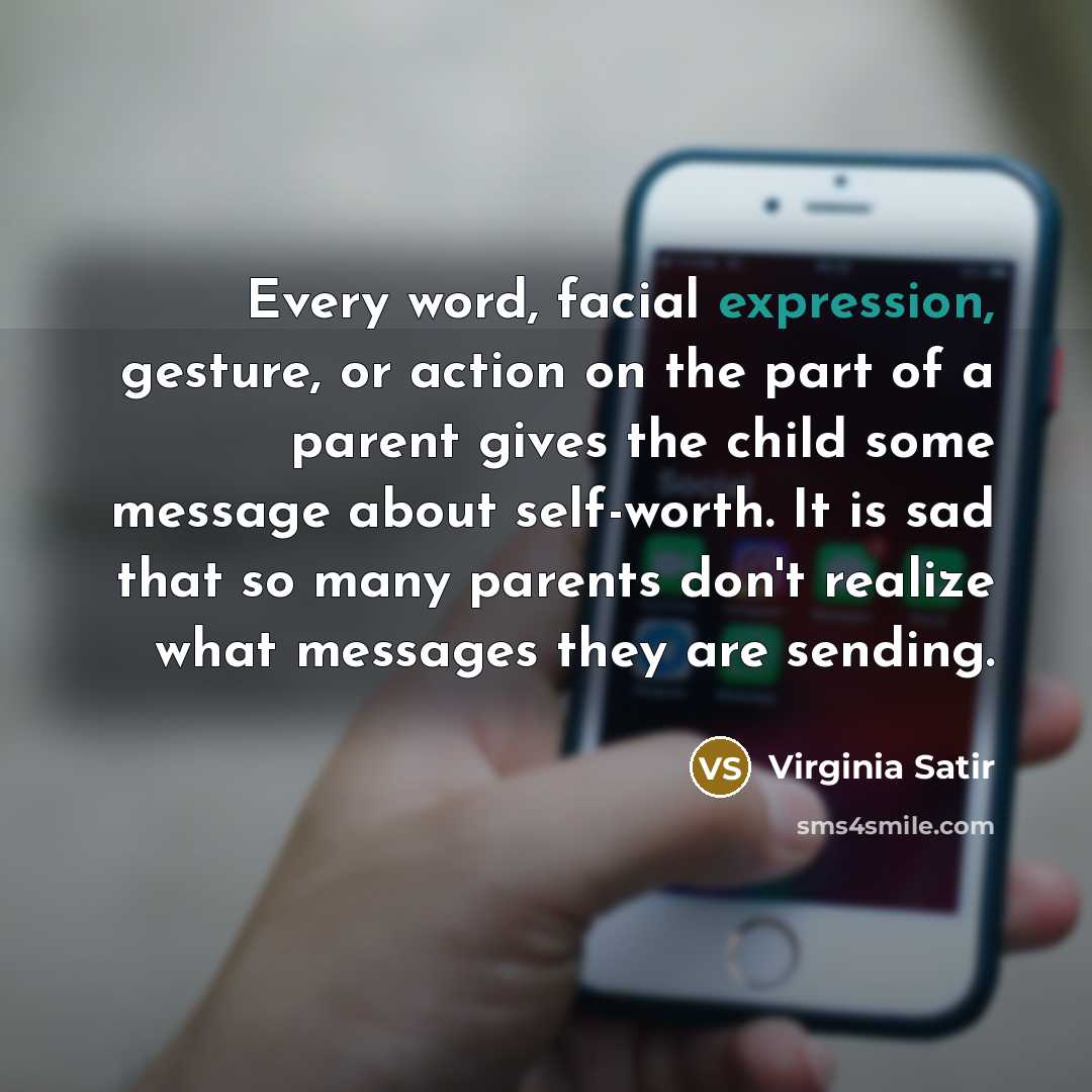 “Every word, facial expression, gesture, or action on the part…” quote by Virginia Satir