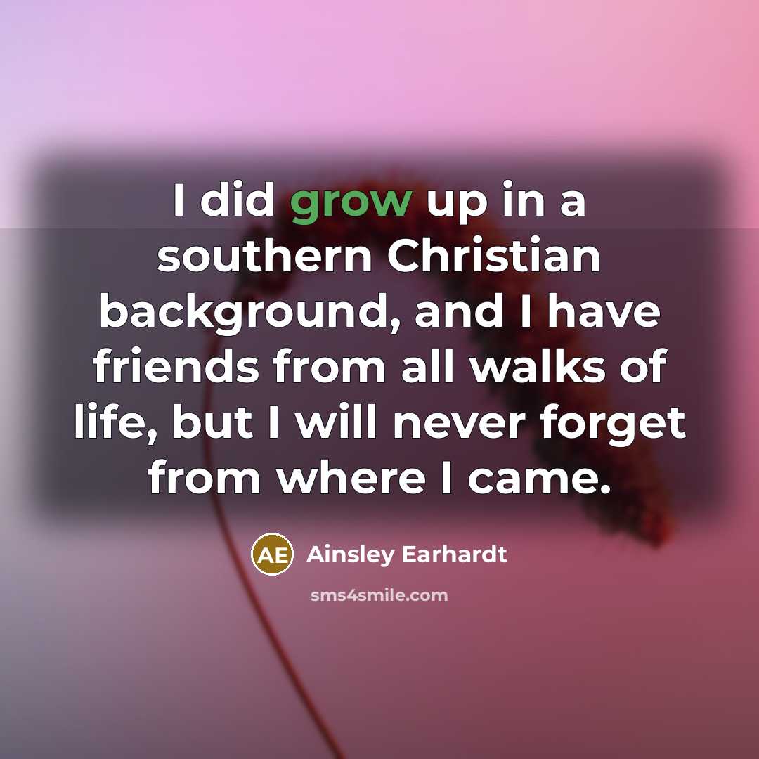 “I did grow up in a southern Christian background, and…” quote by Ainsley Earhardt