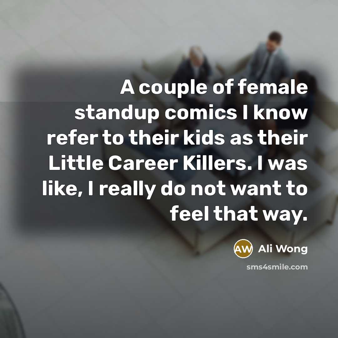 “A couple of female standup comics I know refer to…” quote by Ali Wong