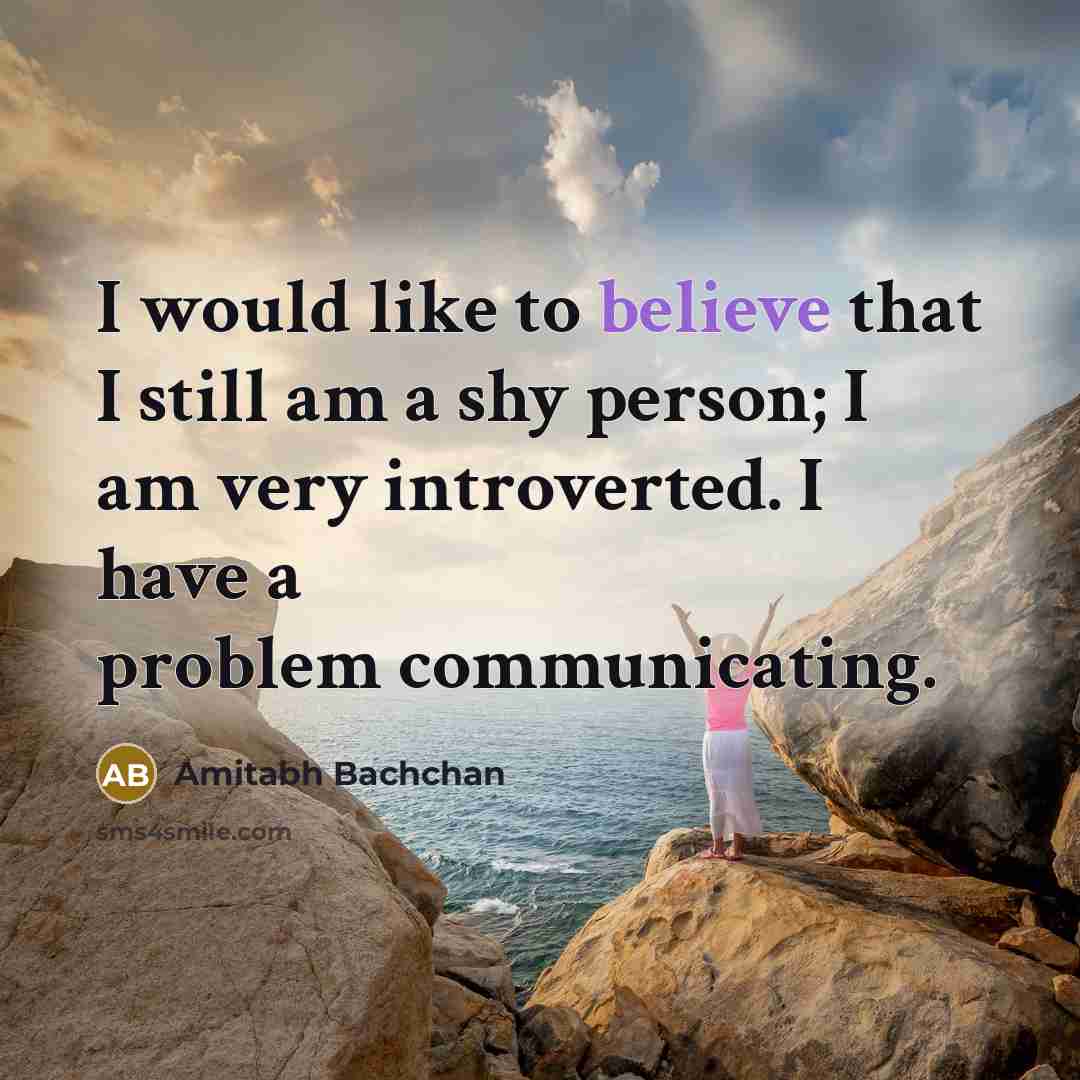 “I would like to believe that I still am a…” quote by Amitabh Bachchan