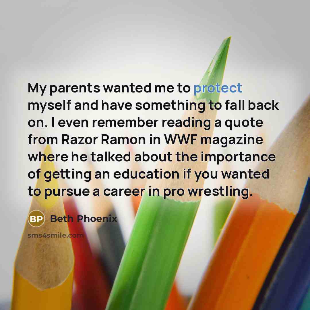 “My parents wanted me to protect myself and have something…” quote by Beth Phoenix