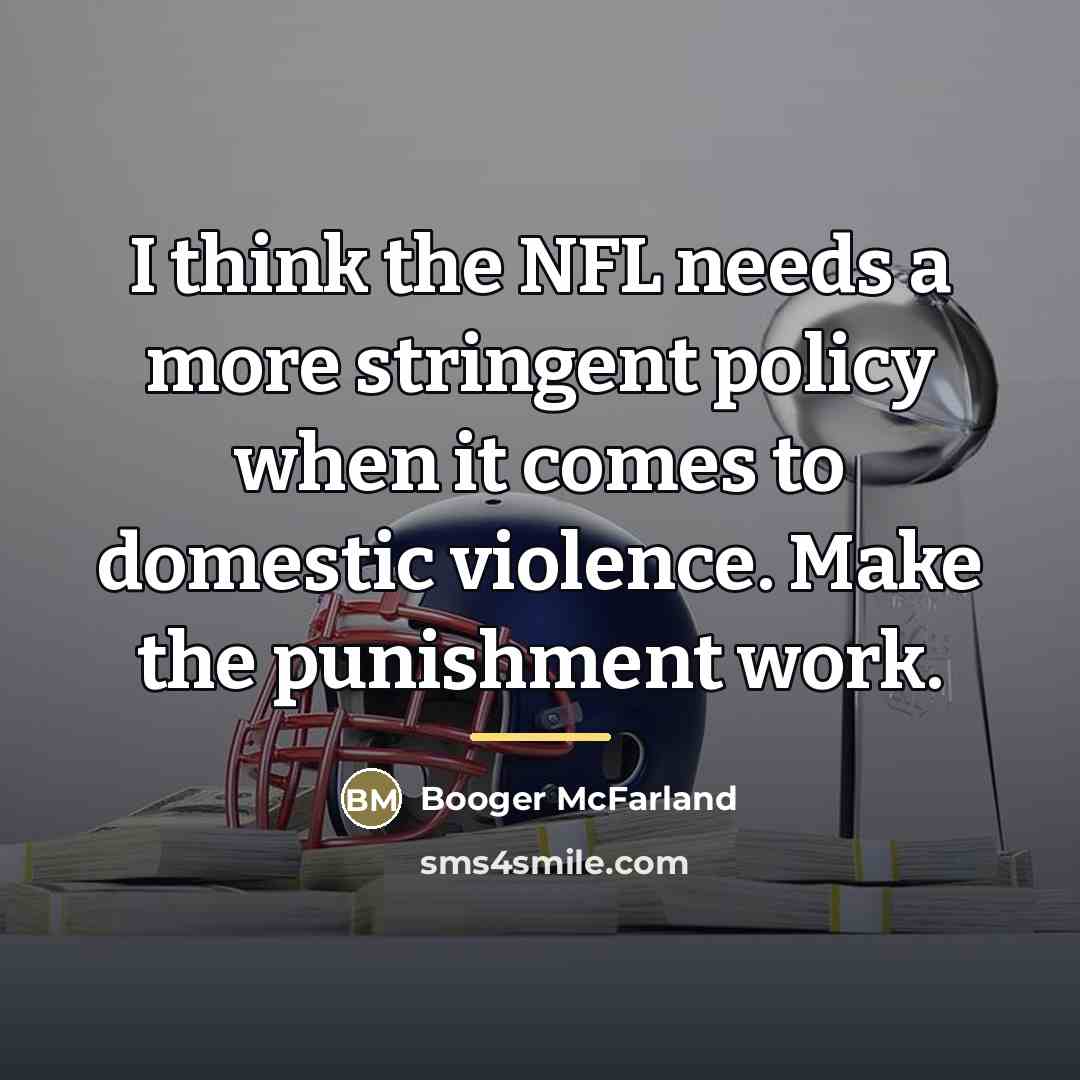 “I think the NFL needs a more stringent policy when…” quote by Booger McFarland